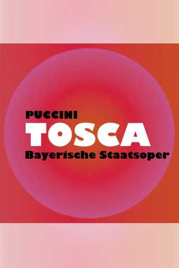 Tosca -  Bayerische Staatsoper