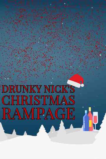 Drunky Nick’s Christmas Rampage