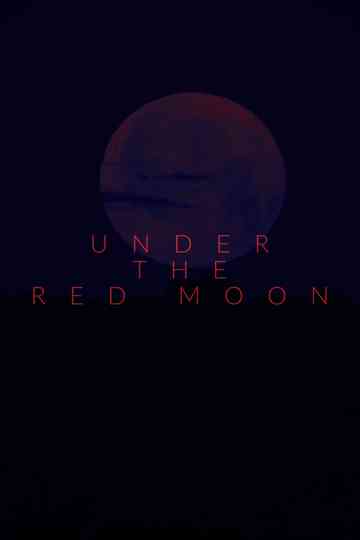 Under The Red Moon