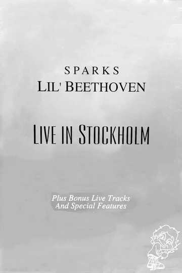 Sparks: Lil Beethoven Live in Stockholm