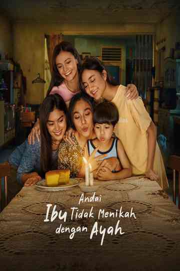 Andai Ibu Tidak Menikah Dengan Ayah