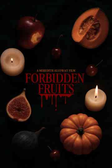 Forbidden Fruits