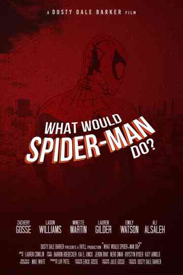 What Would Spider-Man Do?