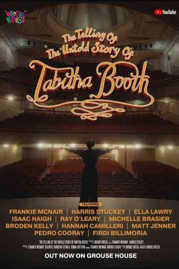The Telling of the Untold Story of Tabitha Booth