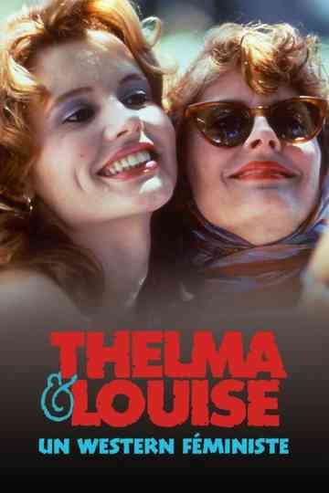 Thelma et Louise, un western féministe