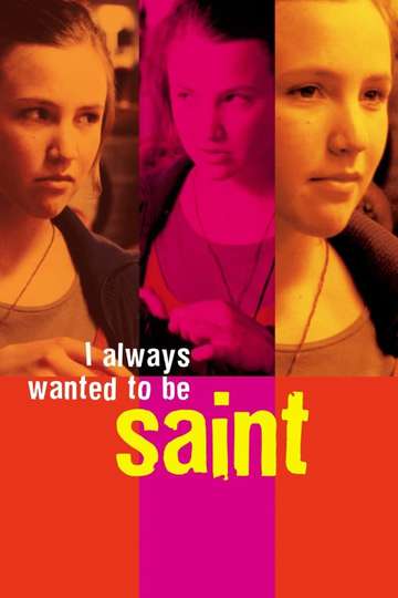 I Always Wanted to Be a Saint Poster