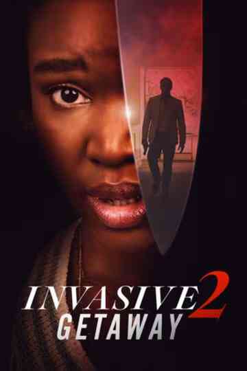 Invasive 2: Getaway Poster