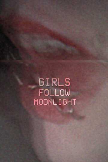 GIRLSFOLLOWMOONLIGHT Poster