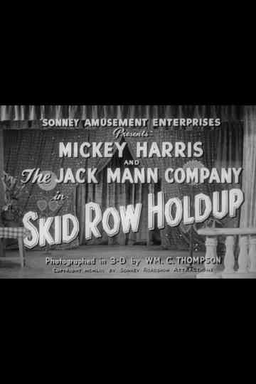 Skid Row Holdup