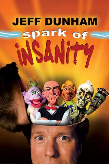 Jeff Dunham Spark of Insanity Poster