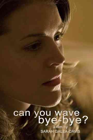 Can You Wave Bye-Bye?