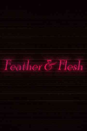 Feather & Flesh