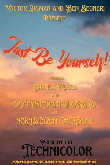 Just Be Yourself!