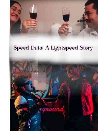 Speed Date: A Lightspeed Story