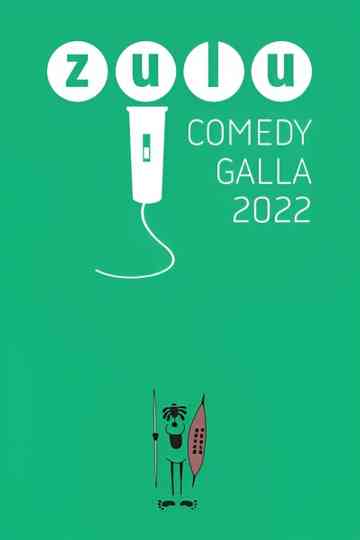 Zulu Comedy Galla 2022