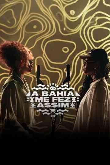 A Bahia Me Fez Assim Poster