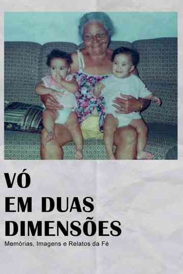 Grandma in Two Dimensions: Memories, Images and Stories of Faith Poster