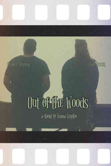 Out of the Woods
