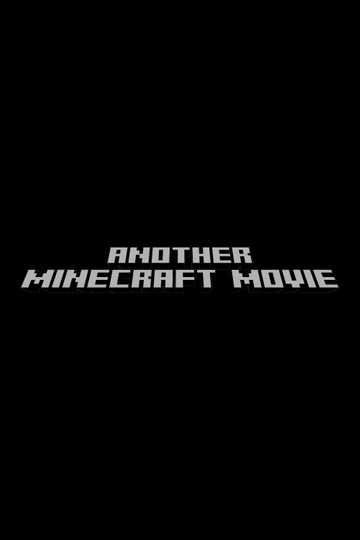 Untitled A Minecraft Movie Sequel poster