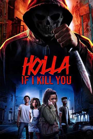 Holla If I Kill You Poster