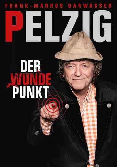 Erwin Pelzig: Der wunde Punkt Poster