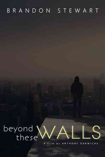 Beyond These Walls