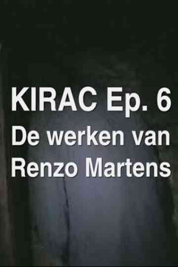 KIRAC 6: The Works of Renzo Martens