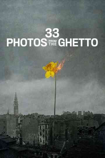 33 Photos from the Ghetto Poster
