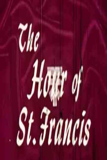 The Hour of St. Francis