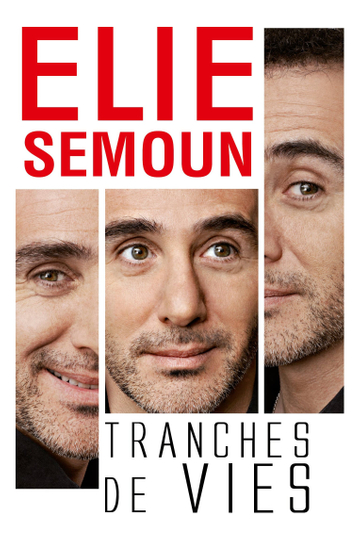 Elie Semoun : Tranches de vies