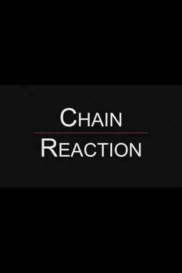 Chain Reaction