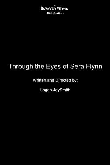 Through the Eyes of Sera Flynn
