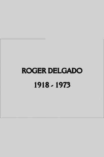 Roger Delgado: The Master