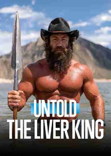 Untold: The Liver King Poster
