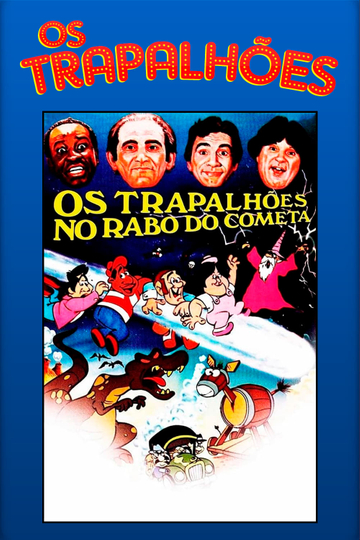 Os Trapalhões no Rabo do Cometa Poster