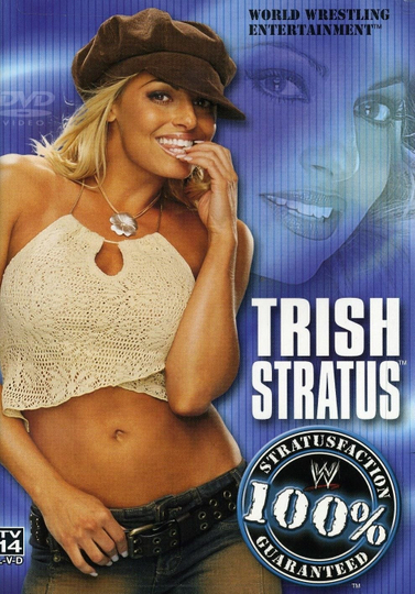 Trish Stratus 100 Stratusfaction Poster