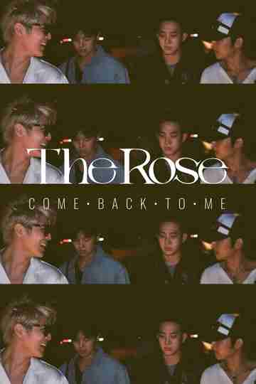 The Rose: Come Back to Me Poster