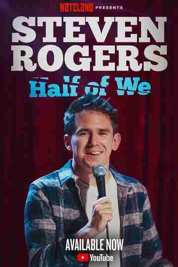 Steven Rogers: Half of We Poster