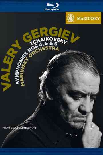 Tchaikovsky: Simphonies 4,5 & 6 - Valery Gergiev Poster