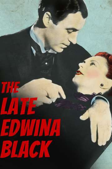 The Late Edwina Black Poster