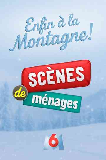 Scènes de ménages, enfin à la montagne ! Poster