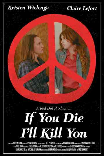 If You Die I'll Kill You