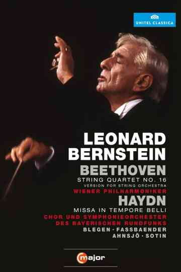 Leonard Bernstein Conducts Beethoven String Quartet No. 16 & Haydn Missa in Tempore Belli
