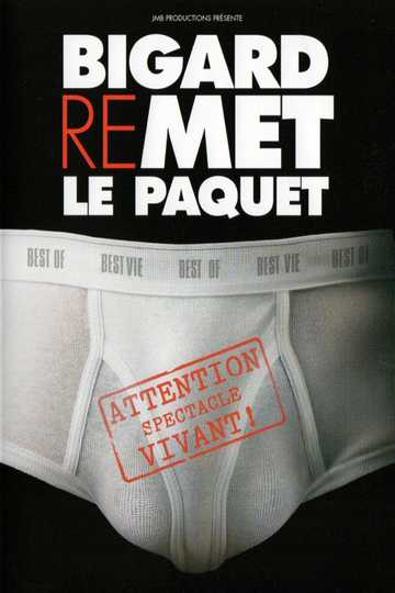 Bigard  Remet le paquet