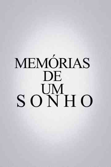 Memórias De Um Sonho