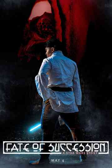 Fate of Succession: A Star Wars Story poster