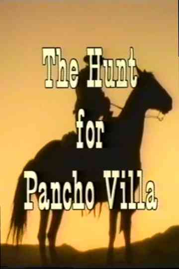 The Hunt for Pancho Villa