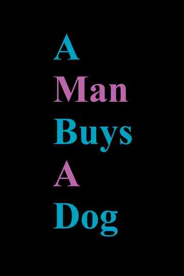 A Man Buys A Dog