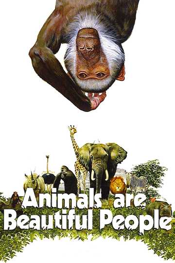Animals Are Beautiful People Poster