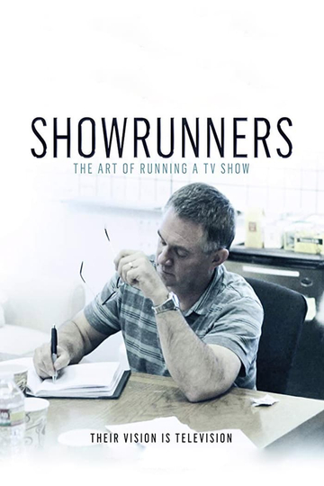 Showrunners The Art of Running a TV Show